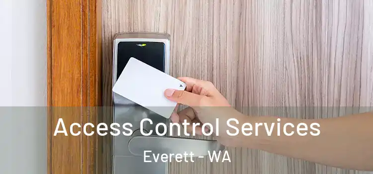  Access Control Services Everett - WA