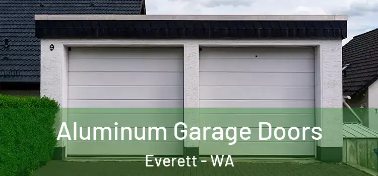  Aluminum Garage Doors Everett - WA