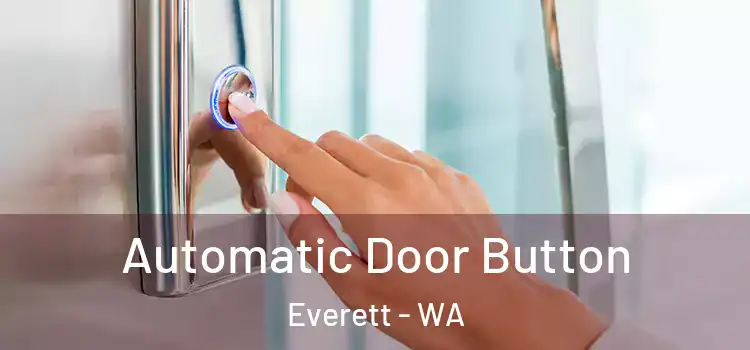  Automatic Door Button Everett - WA