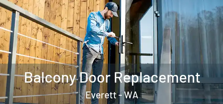  Balcony Door Replacement Everett - WA