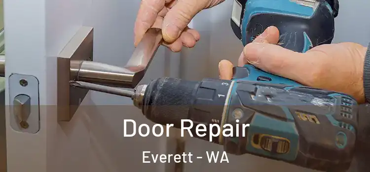  Door Repair Everett - WA