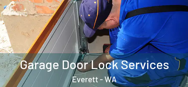  Garage Door Lock Services Everett - WA
