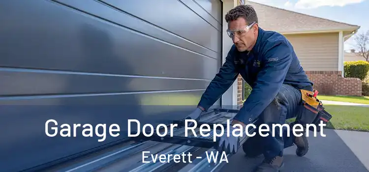  Garage Door Replacement Everett - WA