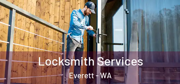  Locksmith Services Everett - WA