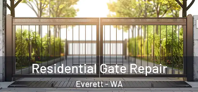 Residential Gate Repair Everett - WA