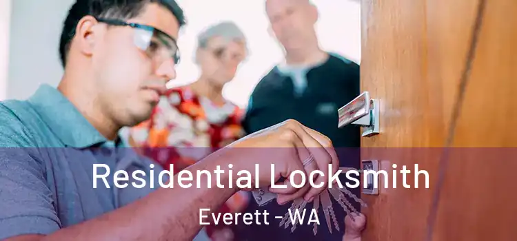  Residential Locksmith Everett - WA