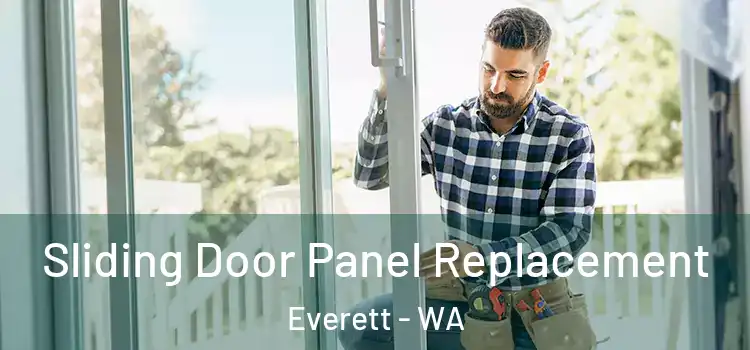  Sliding Door Panel Replacement Everett - WA