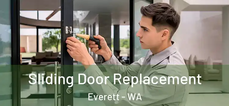  Sliding Door Replacement Everett - WA